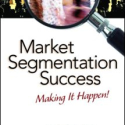 Market Segmentation Success Market Segmentation Success