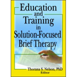 Education and Training in Solution-Focused Brief Therapy