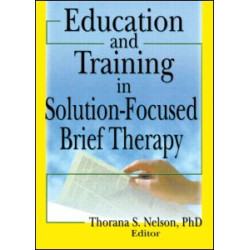 Education and Training in Solution-Focused Brief Therapy