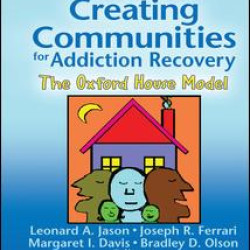 Creating Communities for Addiction Recovery