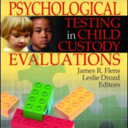Psychological Testing in Child Custody Evaluations