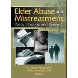 Elder Abuse and Mistreatment Elder Abuse and Mistreatment