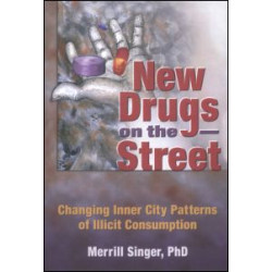 New Drugs on the Street New Drugs on the Street