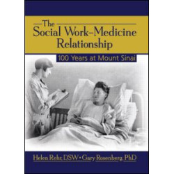 The Social Work-Medicine Relationship The Social Work-Medicine Relationship