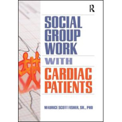 Social Group Work with Cardiac Patients Social Group Work with Cardiac Patients
