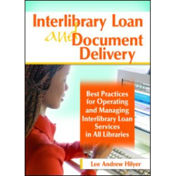 Interlibrary Loan and Document Delivery Interlibrary Loan and Document Delivery