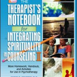 The Therapist's Notebook for Integrating Spirituality in Counseling II