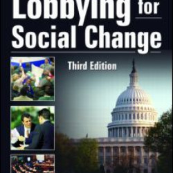 Lobbying for Social Change Lobbying for Social Change