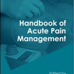 Handbook of Acute Pain Management Handbook of Acute Pain Management
