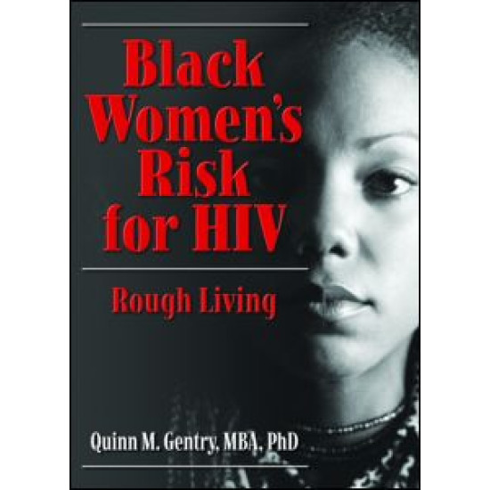 Black Women's Risk for HIV Black Women's Risk for HIV