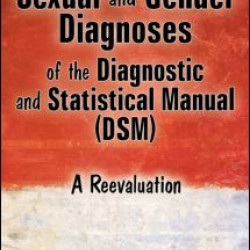 Sexual and Gender Diagnoses of the Diagnostic and Statistical Manual (DSM)