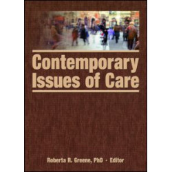 Contemporary Issues of Care Contemporary Issues of Care