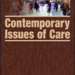 Contemporary Issues of Care Contemporary Issues of Care