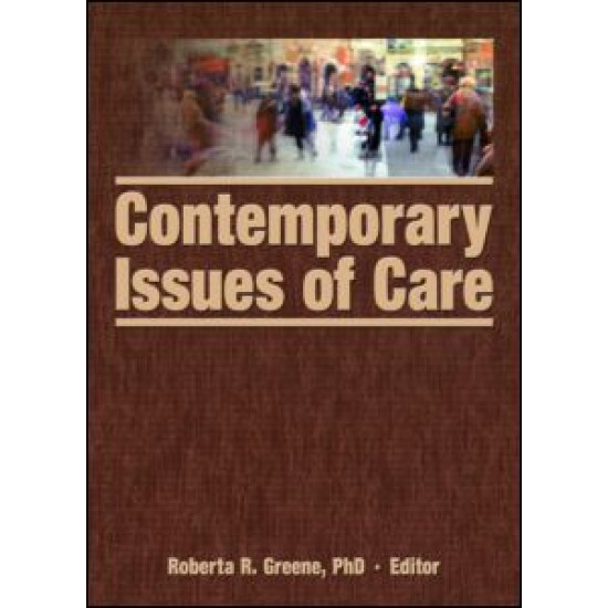 Contemporary Issues of Care Contemporary Issues of Care