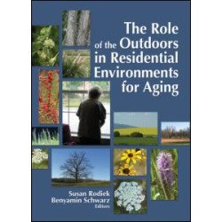 The Role of the Outdoors in Residential Environments for Aging