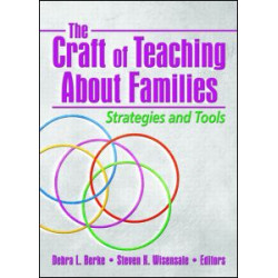 The Craft of Teaching About Families The Craft of Teaching About Families