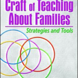 The Craft of Teaching About Families The Craft of Teaching About Families