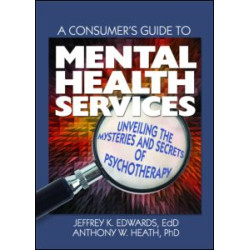 A Consumer's Guide to Mental Health Services