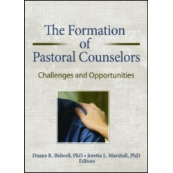 The Formation of Pastoral Counselors The Formation of Pastoral Counselors