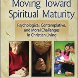 Moving Toward Spiritual Maturity