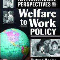 International Perspectives on Welfare to Work Policy International Perspectives on Welfare to Work Policy