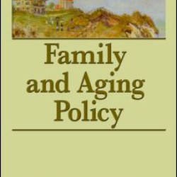 Family and Aging Policy Family and Aging Policy