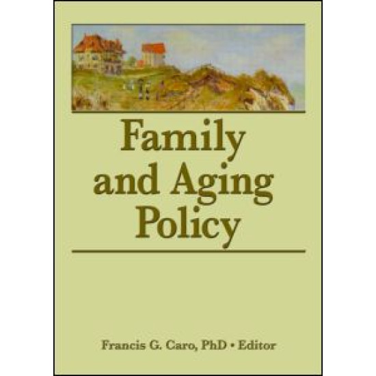 Family and Aging Policy Family and Aging Policy