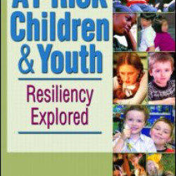 At-Risk Children and Youth At-Risk Children and Youth
