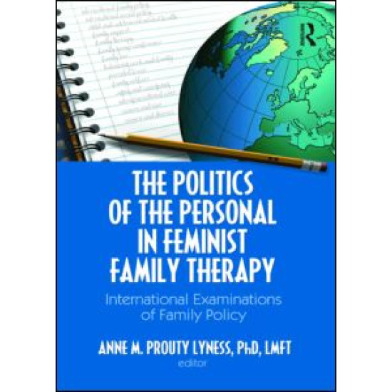 The Politics of the Personal in Feminist Family Therapy