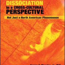 Trauma and Dissociation in a Cross-Cultural Perspective Trauma and Dissociation in a Cross-Cultural Perspective