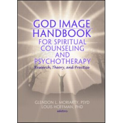 God Image Handbook for Spiritual Counseling and Psychotherapy