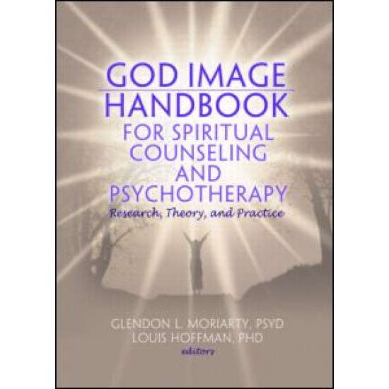 God Image Handbook for Spiritual Counseling and Psychotherapy God Image Handbook for Spiritual Counseling and Psychotherapy