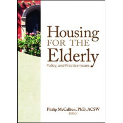 Housing for the Elderly Housing for the Elderly