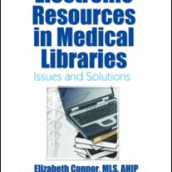 Electronic Resources in Medical Libraries