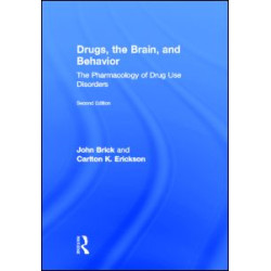 Drugs, the Brain, and Behavior Drugs, the Brain, and Behavior
