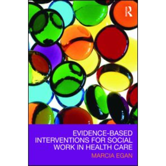 Evidence-based Interventions for Social Work in Health Care