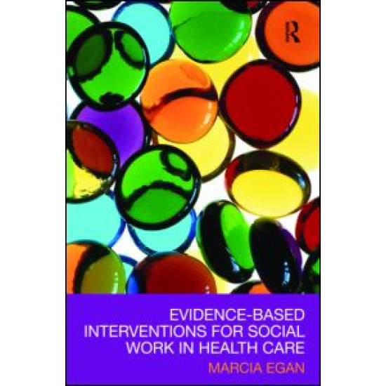 Evidence-based Interventions for Social Work in Health Care