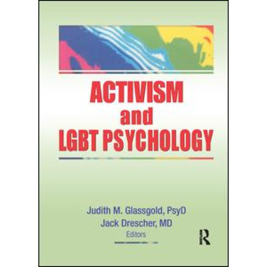 Activism and LGBT Psychology Activism and LGBT Psychology