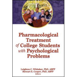 Pharmacological Treatment of College Students with Psychological Problems