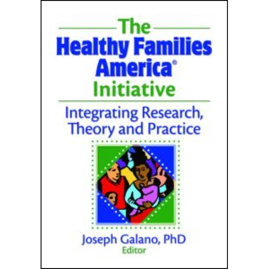 The Healthy Families America Initiative The Healthy Families America Initiative