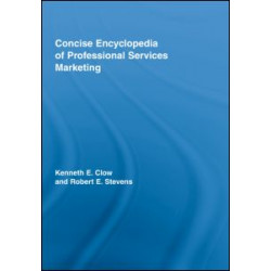 Concise Encyclopedia of Professional Services Marketing Concise Encyclopedia of Professional Services Marketing