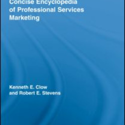 Concise Encyclopedia of Professional Services Marketing Concise Encyclopedia of Professional Services Marketing