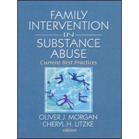 Family Interventions in Substance Abuse Family Interventions in Substance Abuse
