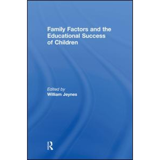 Family Factors and the Educational Success of Children