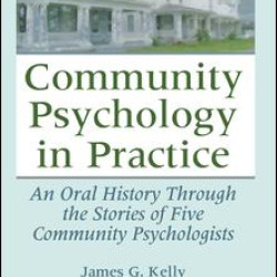 Community Psychology in Practice Community Psychology in Practice