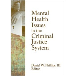 Mental Health Issues in the Criminal Justice System