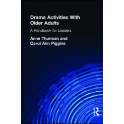 Drama Activities With Older Adults Drama Activities With Older Adults