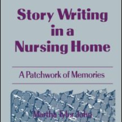 Story Writing in a Nursing Home Story Writing in a Nursing Home