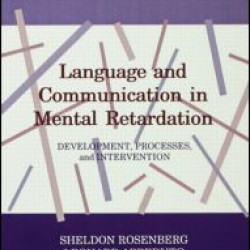 Language and Communication in Mental Retardation