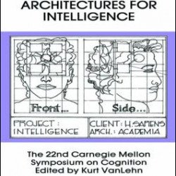 Architectures for Intelligence Architectures for Intelligence